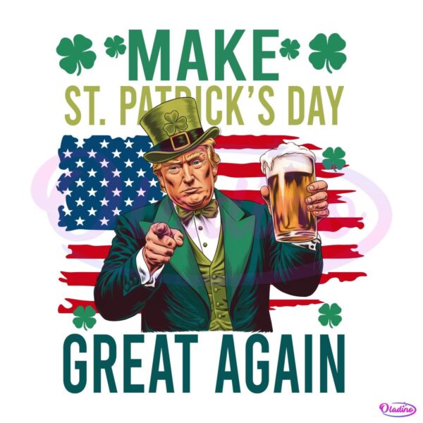 Make St Patricks Day Great Again Trump PNG