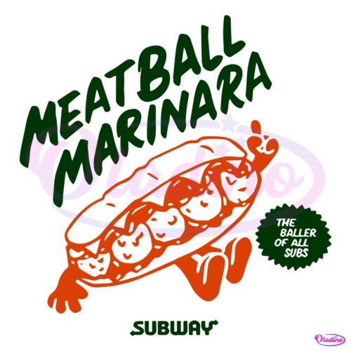 Meatball Marinara The Baller Of All Subs SVG