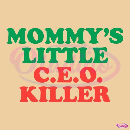 Mommys Little Ceo Killer SVG