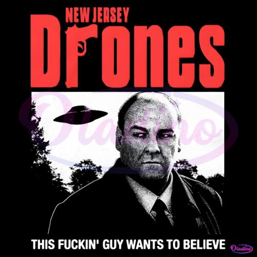 New Jersey Drones This Fuckin Giuy Wants To Believe PNG