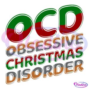 OCD Obsessive Christmas Disorder Mental Health SVG