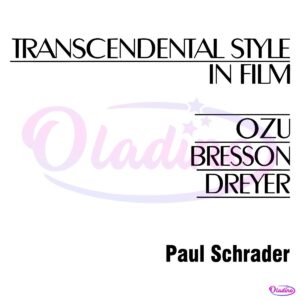 Paul Schrader Transcendental Style In Film SVG