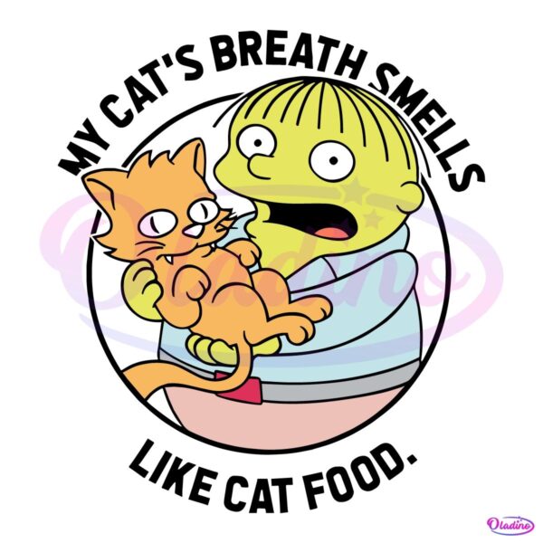 Ralph Wiggum My Cats Breath Smells Like Cat Food SVG