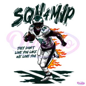 Sqn 4 Mvp They Dont Love You Like We Love You PNG