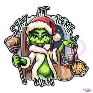 Stay At Home Mom Christmas Grinch Mom PNG