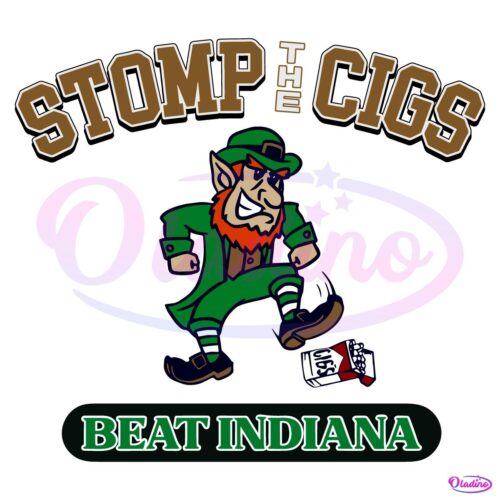 Stomp The Cigs Beat Indiana Notre Dame Fighting Irish SVG