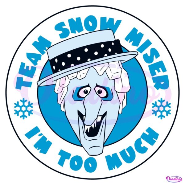 Team Snow Miser Im Too Much A Miser Brothers SVG