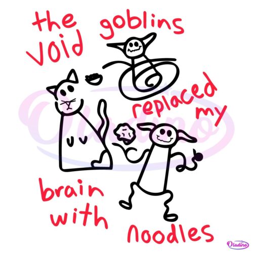 The Void Goblins Replaced My Brain With Noodles SVG