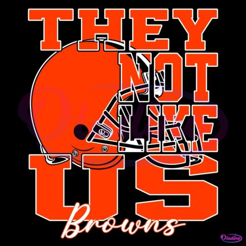 They Not Like Us Cleveland Browns Nfl Football SVG