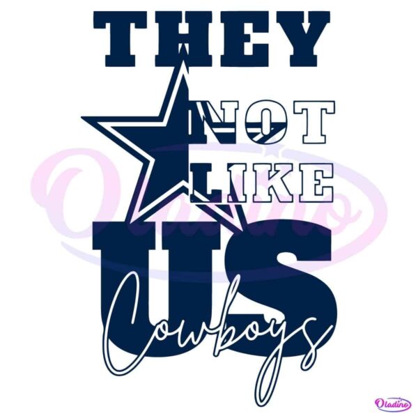 They Not Like Us Cowboys Football SVG