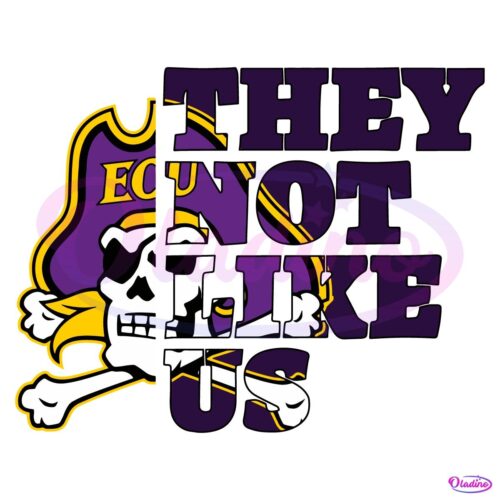 They Not Like Us East Carolina Pirates College Football SVG