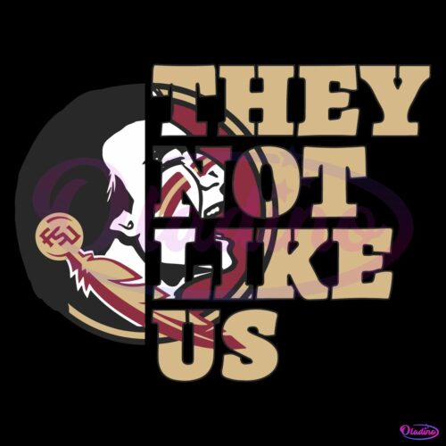 They Not Like Us Florida State Seminoles College Football SVG