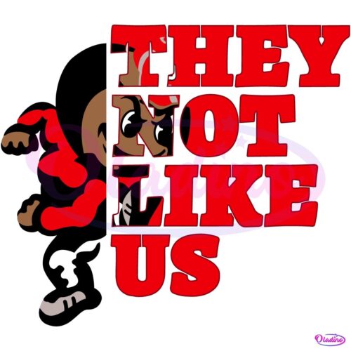 They Not Like Us Ohio State Buckeyes College Football SVG