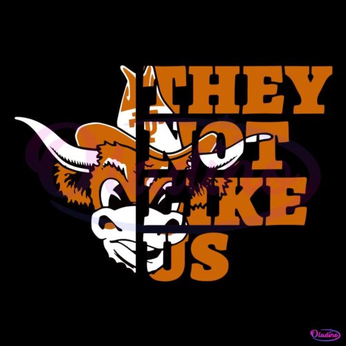 They Not Like Us Texas Longhorns College Football SVG