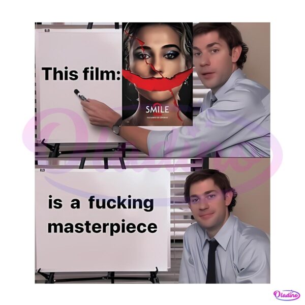 This Film Smile Is A Fucking Masterpiece PNG