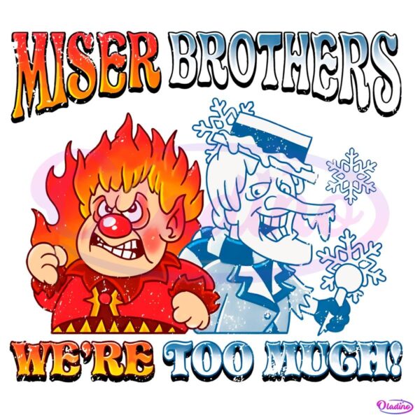 We Are Too Much A Miser Brothers Christmas Movie PNG