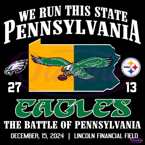 We Run This State Pennsylvania Eagles 27 13 Steelers SVG