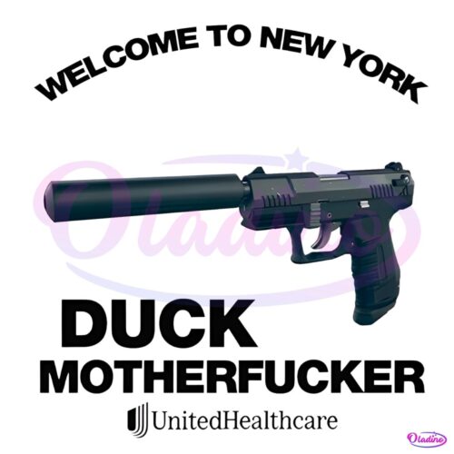 Welcome To New York Duck Motherfucker Unitedhealthcare PNG