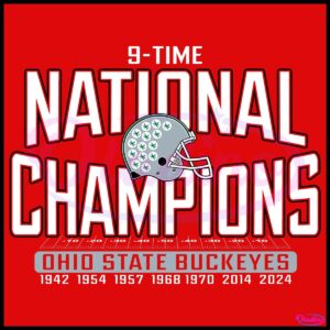 9 Time National Champions 2024 Ohio State Buckeyes SVG