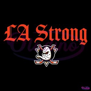 Anaheim Ducks La Strong SVG