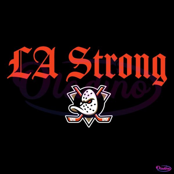 Anaheim Ducks La Strong SVG