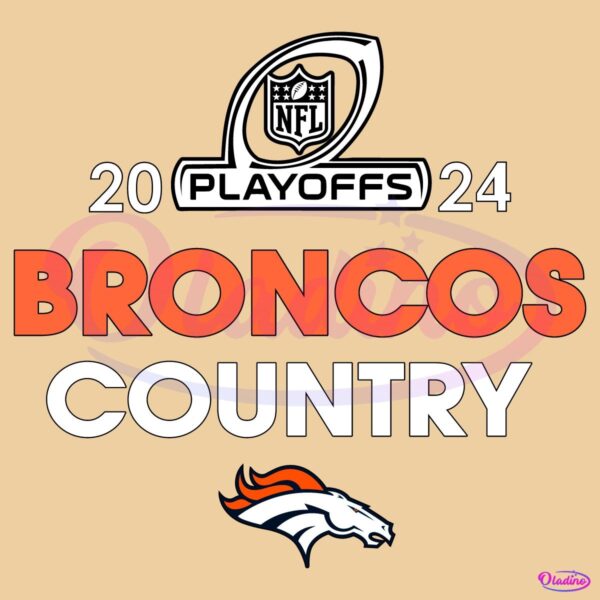 Broncos Country 2024 Nfl Playoffs Denver Broncos SVG