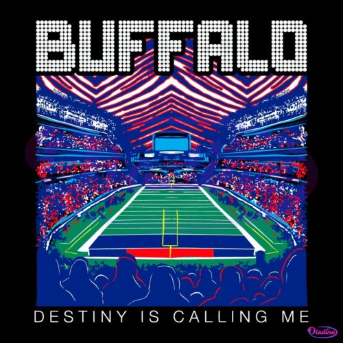 Buffalo Destiny Is Calling Me SVG