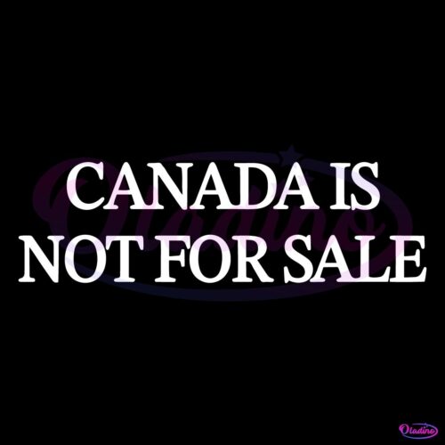 Canada Is Not For Sale US Canada Merger SVG