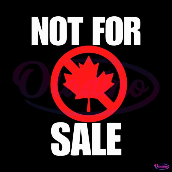 Canada Not For Sale SVG