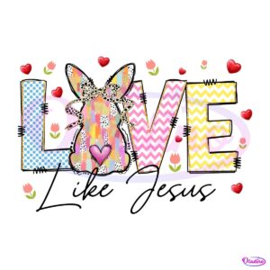 Cute Bunny Love Like Jesus Easter PNG