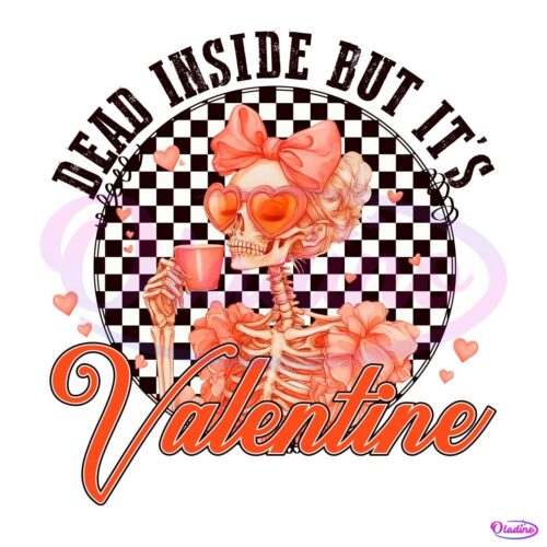 Dead Inside Funny Valentine Funny Skeleton PNG