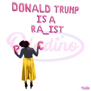 Donald Trump is a Ra Ist Funny Meme PNG