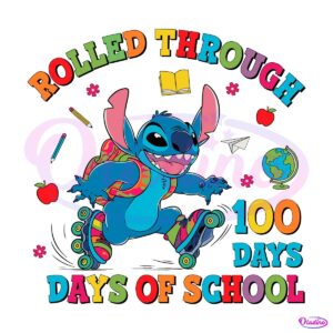 Funny Stitch Rolled Through 100 Days Of School PNG