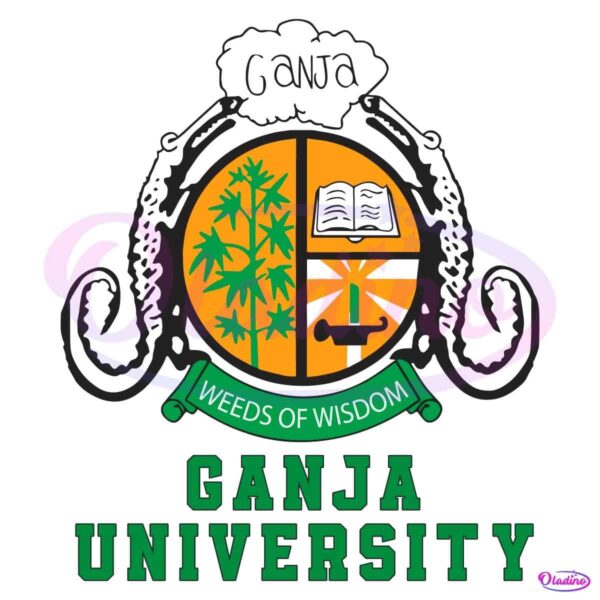 Ganja University Weeds Of Wisdom SVG