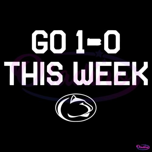 Go 1 0 This Week Penn State Nittany Lions Football SVG