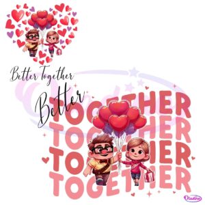 Happy Valentines Day Better Together PNG