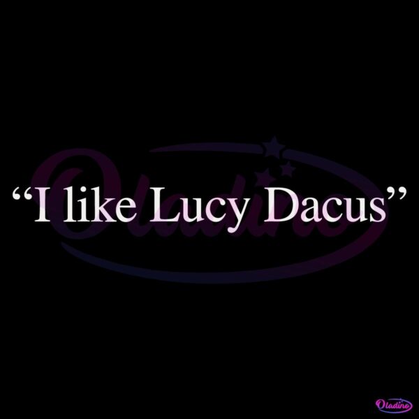 I Like Lucy Dacus SVG