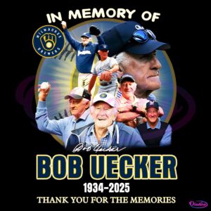 In Memory Of Bob Uecker 1934 2025 Thank You For The Memories PNG