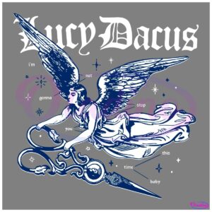 Lucy Dacus Ankles Angel Im Not Gonna Stop You This Time Baby SVG