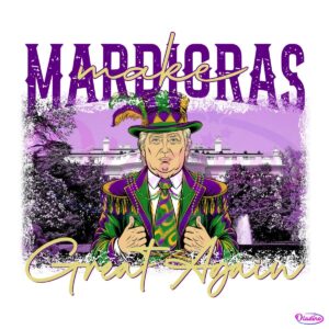 Make Mardi Gras Great Again Donald Trump PNG