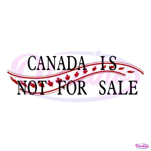 Maple Leaf Silk Canada Is Not For Sale SVG