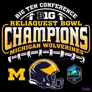 Michigan Wolverines 2024 Reliaquest Bowl Champions Pride Of Wolverines SVG