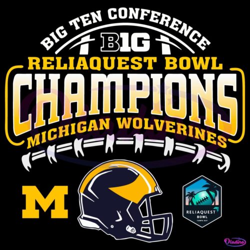 Michigan Wolverines 2024 Reliaquest Bowl Champions Pride Of Wolverines SVG