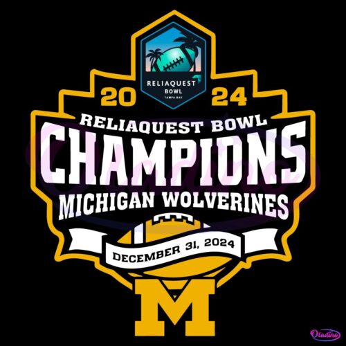 Michigan Wolverines Ncaa Reliaquest Bowl Champions 2024