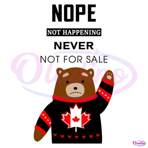 Nope Not Happening Never Not For Sale SVG