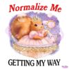 Normalize Me Getting My Way PNG