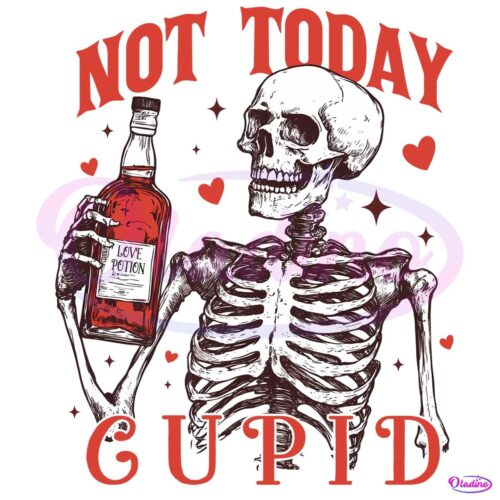 Not Cupid Today Skeleton Drinking Love Potion PNG