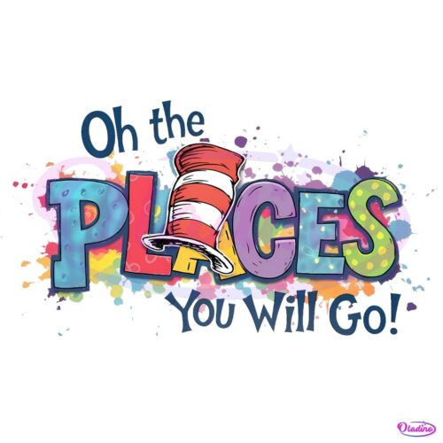 Oh The Places Youll Go Cat In The Hat PNG