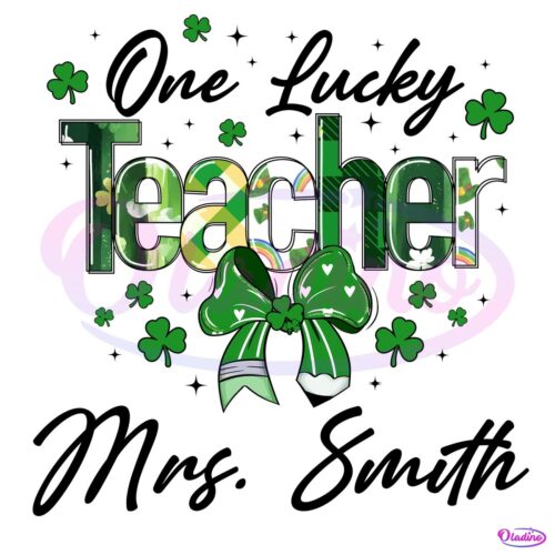 Personalized Teacher One Lucky Teacher PNG