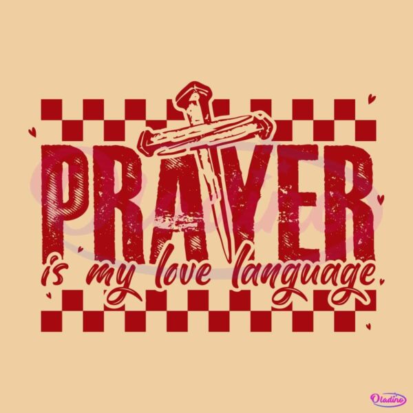 Prayer Is My Love Language SVG